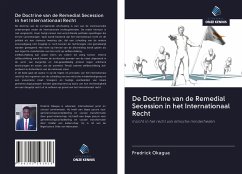 De Doctrine van de Remedial Secession in het Internationaal Recht - Okagua, Fredrick