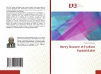 Henry Dunant et l¿action humanitaire