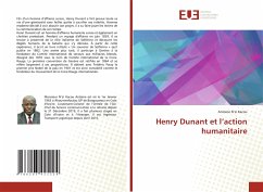 Henry Dunant et l¿action humanitaire - N'zi Kacou, Antoine