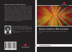 Being Creative in Risk Contexts - Sousa, Tiago Filipe