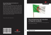 The entrepreneurial intention of Algerian students