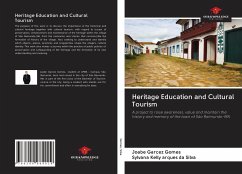 Heritage Education and Cultural Tourism - Gomes, Joabe Garcez; Silva, Sylvana Kelly Arques Da