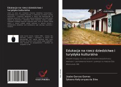 Edukacja na rzecz dziedzictwa i turystyka kulturalna - Gomes, Joabe Garcez; Silva, Sylvana Kelly Arques Da