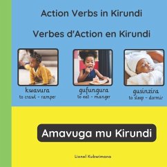 Action verbs in Kirundi - Verbes d'action en Kirundi - Amavuga mu Kirundi - Kubwimana, Lionel