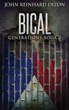 Bical: A Filipino-American Family Saga - Dizon, John Reinhard