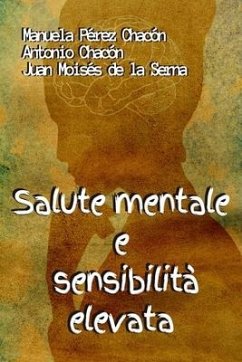 Salute Mentale e Sensibilità Elevata - Antonio Chacón; Juan Moisés de la Serna