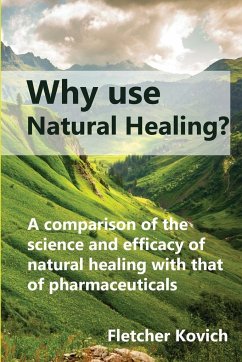 Why use natural healing? - Kovich, Fletcher