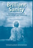 Brilliant Sanity (Vol. 1; Revised & Expanded Edition): Buddhist Approaches to Psychotherapy and Counseling