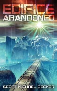 Edifice Abandoned: The Secret of Achernar Tertius - Decker, Scott Michael