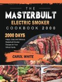 The Masterbuilt Electric Smoker Cookbook 2000