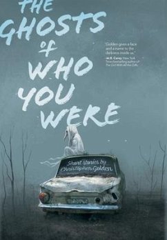 The Ghosts of Who You Were - Golden, Christopher