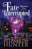 Fate Interrupted: A Paranormal Women's Fiction Novel