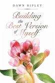 Building the Best Version of Myself