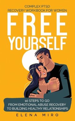 Cover FREE YOURSELF! A Complex PTSD Recovery Workbook for Women