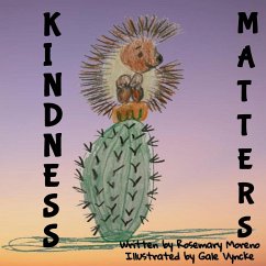 Kindness Matters - Moreno, Rosemary