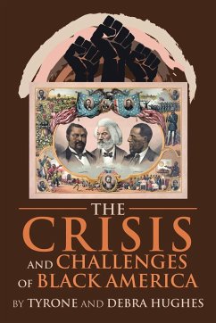 The Crisis and Challenges of Black America - Hughes, Tyrone; Hughes, Debra