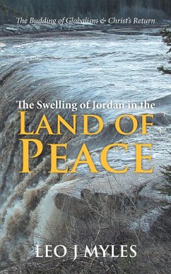 The Swelling of Jordan in the Land of Peace - Myles, Leo