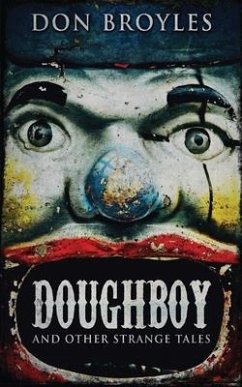 Doughboy: And Other Strange Tales - Broyles, Don