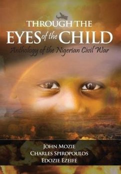 Through the Eyes of the Child - Mozie, John; Spiropoulos, Charles; Ezeife, Edozie