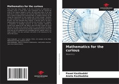 Mathematics for the curious - Kazibudzki, Pawel;Kazibudzka, Aneta Mathematics for the curious - Kazibudzki, Pawel;Kazibudzka, Aneta