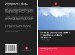 Efeito da Urbanização sobre a Precipitação em Kano Metropolis - Olajiire-Ajayi, Bolanle L.; Aremu, James K.