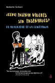 ¿Cómo enseñar valores sin enseñarlos?: La autoridad de la confianza