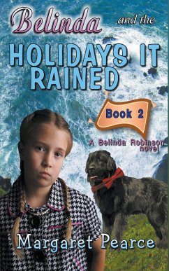 Belinda and the Holidays it Rained - Pearce, Margaret