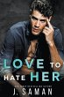 Love to Hate Her - Bild 1