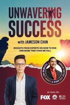 Unwavering Success with Jameson Chin - Chin, Jameson