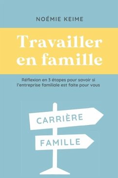 Travailler en famille - Keime, Noémie