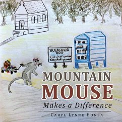 Mountain Mouse Makes a Difference - Honea, Caryl Lynne