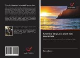 Americo Vespucci pisze swój scenariusz Americo Vespucci pisze swój scenariusz