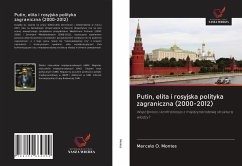 Putin, elita i rosyjska polityka zagraniczna (2000-2012) - Montes, Marcelo O.