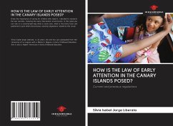 HOW IS THE LAW OF EARLY ATTENTION IN THE CANARY ISLANDS POSED? - Jorge Liberato, Sílvia Isabel