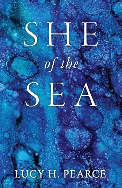 She of the Sea - Pearce, Lucy H.