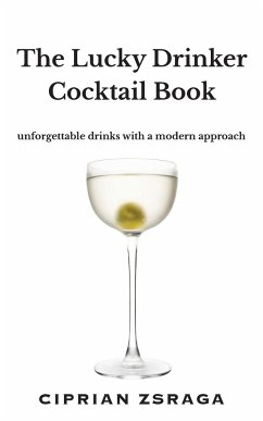 The Lucky Drinker Cocktail Book - Zsraga, Ciprian