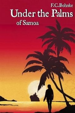 Under the Palms of Samoa - Bohnke, Fc