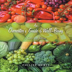 An Overeater's Guide to Well-Being - Hurtt, Pauline