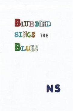 Blue-bird sings the Blues - Sweeney, Noël