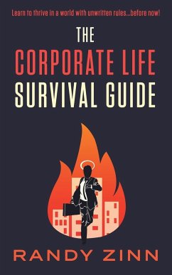The Corporate Life Survival Guide - Zinn, Randy