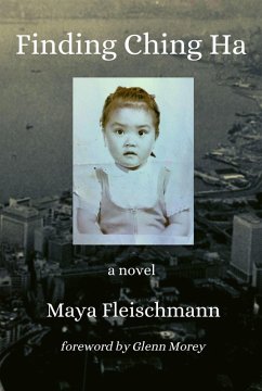 Finding Ching Ha (eBook, ePUB) - Fleischmann, Maya