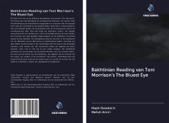 Bakhtinian Reading van Toni Morrison's The Bluest Eye - Goodarzi, Hojat; Amiri, Mehdi