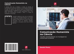 Comunicação Humanista na Ciência - Perez, Daniel