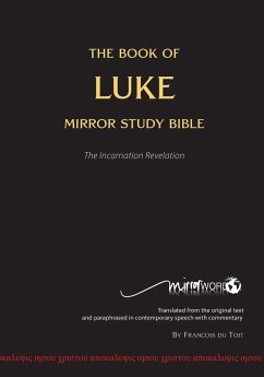 The Book of LUKE - Mirror Study Bible - Du Toit, Francois