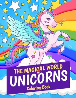 The Magical World of Unicorns Coloring Book - Kpublishing