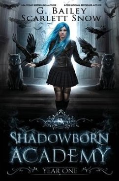 Shadowborn Academy - Bailey, G.; Snow, Scarlett