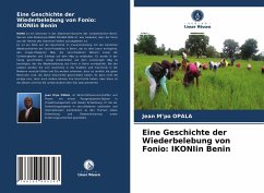 Eine Geschichte der Wiederbelebung von Fonio: IKONIin Benin - OPALA, Jean M'po