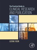 The Practical Guide to Clinical Research and Publication (eBook, ePUB)