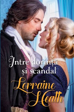 Intre dorinta si scandal (eBook, ePUB) - Heath, Lorraine