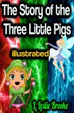 The Story of the Three Little Pigs illustrated (eBook, ePUB)